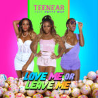 Love Me Or Leave Me (feat. Fetty Wap) by Teenear