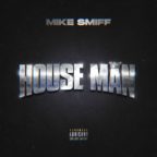 Mike Smiff - House Man