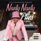 Plies - Nasty Nasty (feat. Yung Bleu)