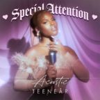 Teenear - Special Attention (Acoustic)