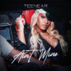 Ain't Mine by Teenear