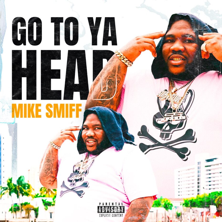 "Go To Ya Head" by Mike Smiff