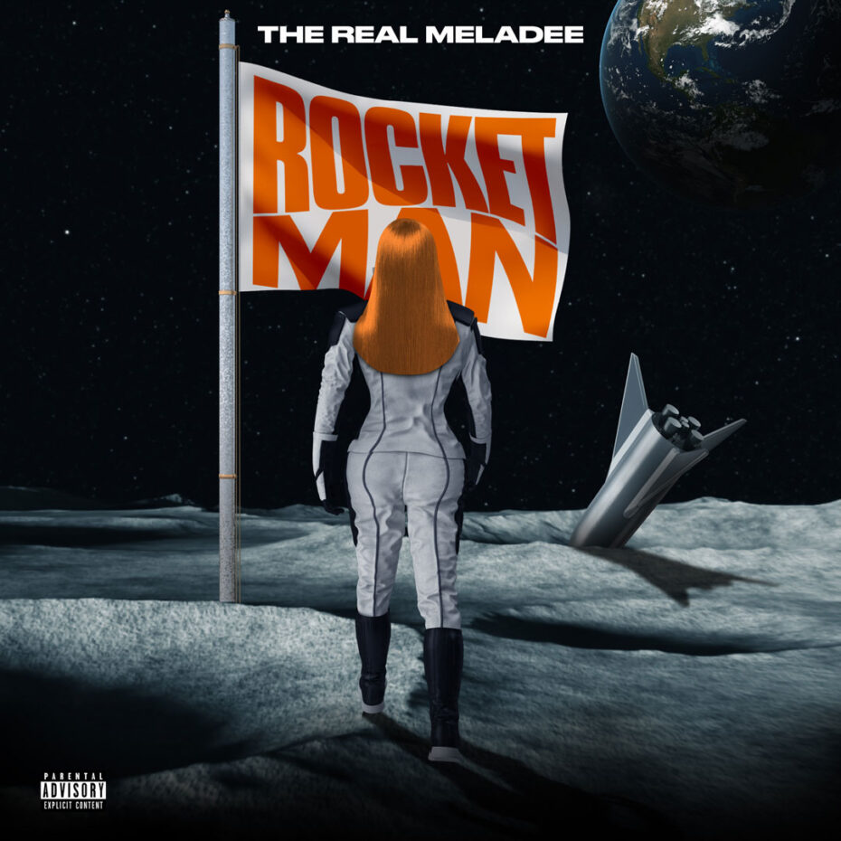 "Rocket Man" by The Real Meladee
